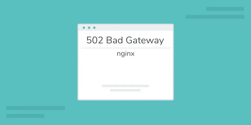 Detalles y soluciones del error 502 Bad Gateway