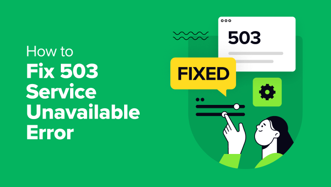 How to Fix 503 Service Unavailable Error in WordPress: Detailed Guide