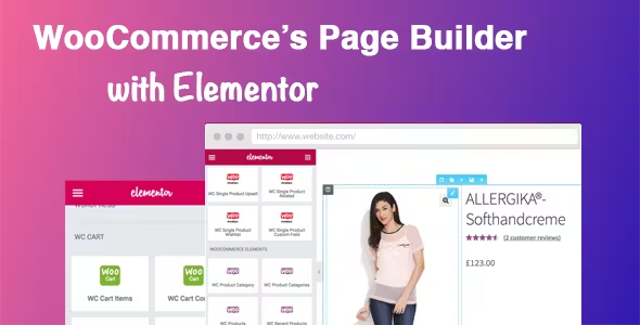 使用 WooCommerce 和 Elementor 轻松建立高度自定义的在线商店：完整指南