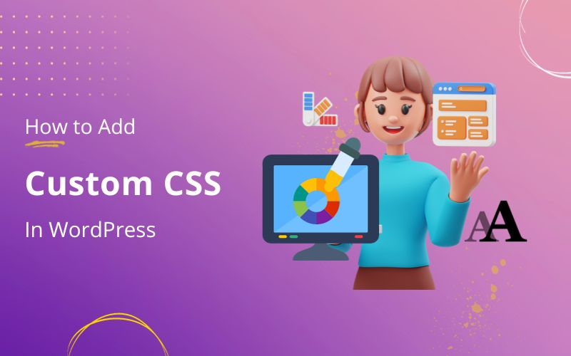 Como adicionar CSS personalizado ao seu site WordPress: um guia detalhado