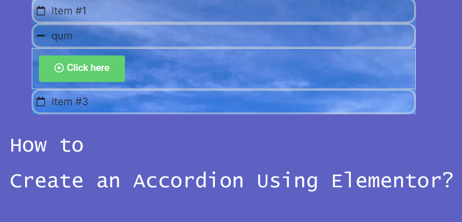 Como criar widgets de acordeão com elementos aninhados no Elementor: o guia definitivo para melhorar a experiência do usuário