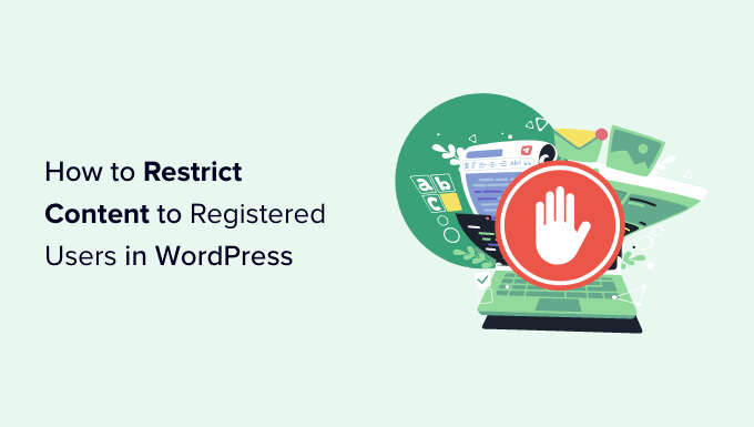 How to Restrict Content in WordPress: A Guide to Member Access Rights and Content Protection