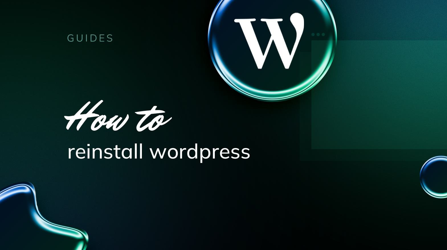 Cómo reinstalar WordPress sin perder datos: Guía completa paso a paso