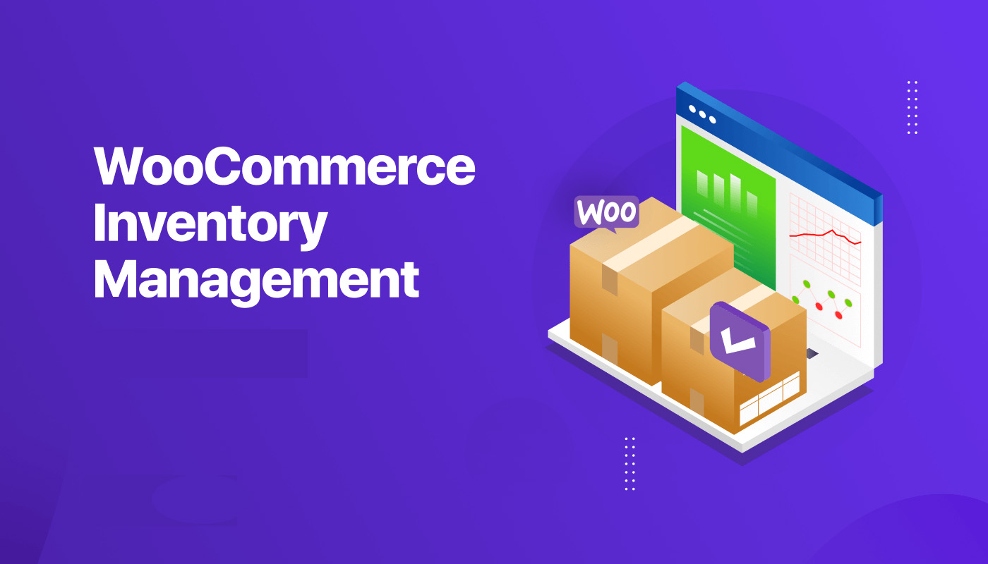 WooCommerce 库存管理完整指南：提高效率与控制库存的最佳工具