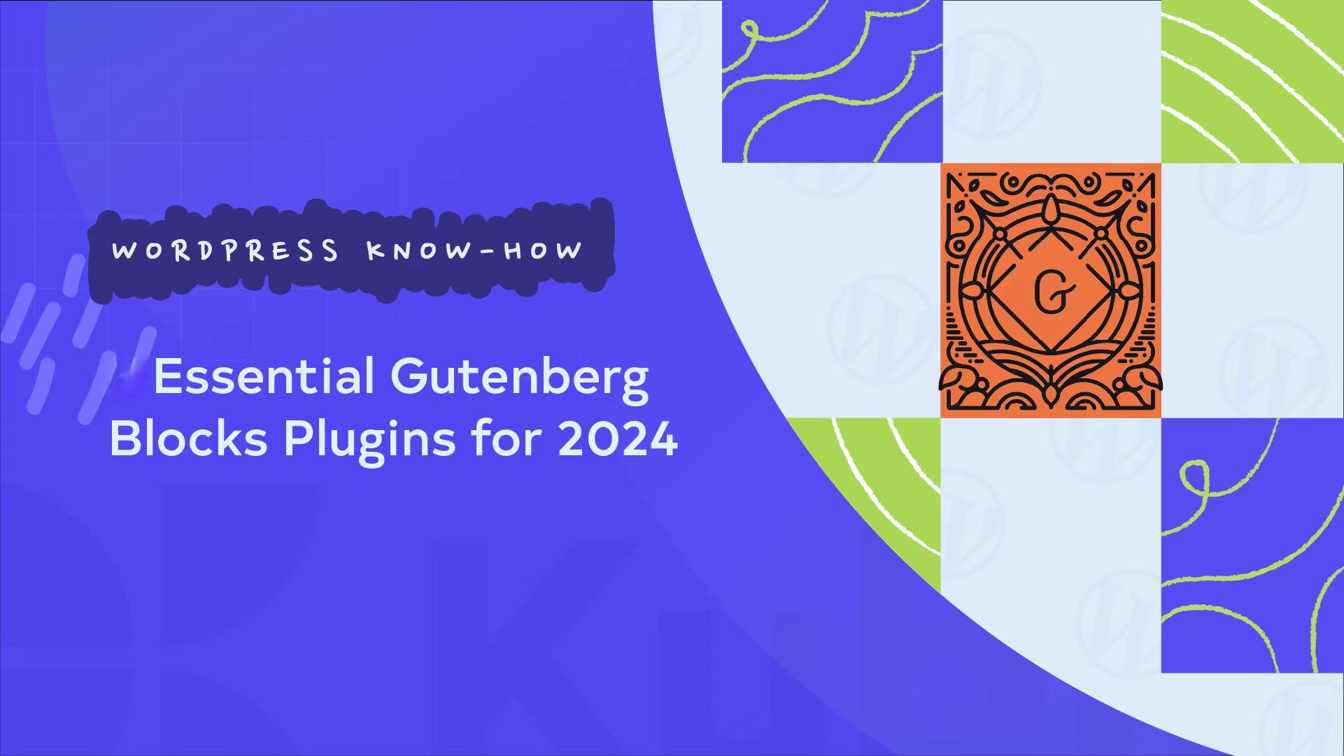 2024年最佳 WordPress Gutenberg Blocks 插件推荐与功能解析